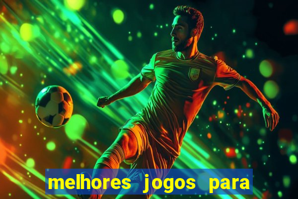 melhores jogos para play store